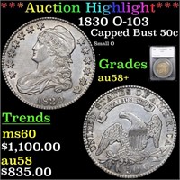 *Highlight* 1830 O-103 Capped Bust 50c Graded au58