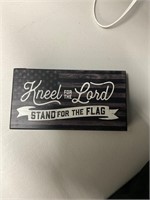 KNEEL FOR THE LORD SIGN 10''X5.5''