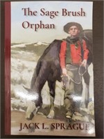 Signed Copy of 'The Sage Brush Orphan' by Jack L