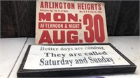 Arlington Heights & Better Days Are Coming Signs