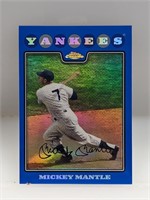 2008 Mickey Mantle Topps Chrome Blue Refractor