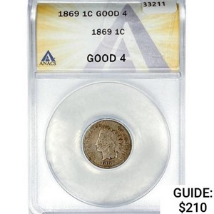 1869 Indian Head Cent ANACS G4