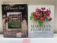 MARTHA'S FLOWERS, OF HOUSES & TIME, 2 BOOKS