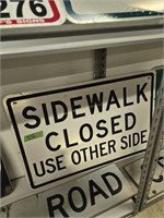 Metal sign sidewalk closed. 36x24