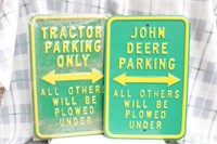 2 John Deere Parking signs
