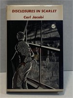 DISCLOSURES IN SCARLET Carl Jacobi Arkham House