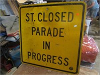 VINTAGE SIGN-- STREET CLOSED PARADE IN PROGRESS