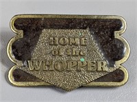 Home of the Whopper Belt Buckle