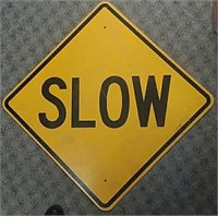 "Slow" Metal Sign