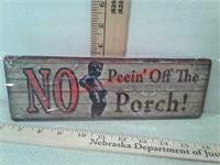 New metal no peeing off the porch sign