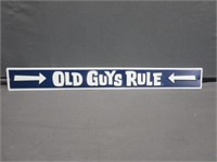 ~ Old Guys Rule Metal Sign