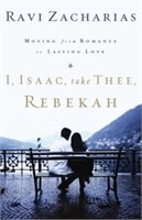 New I, Isaac, Take Thee, Rebekah: Moving from