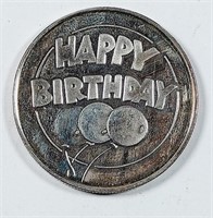 Happy Birthday  One troy oz .999 silver round