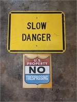 Slow Danger and US Property Signs