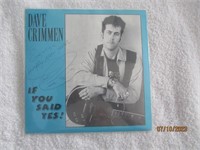 Record 7" Signed 96 Dave Crimmen If You Said Yes