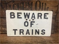 Original Beware of Trains Cast Alloy Sign