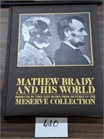 Mathew Brady and His World Book