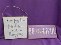 2 Painted Wall Sayings 9x9 & 12x6"