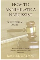 How To Annihilate A Narcissist in the Family