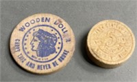 Wooden Nickel and Wooden Dollar