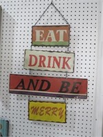 EAT, DRINK, & BE MERRY METAL SIGN