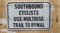 Southbound Cyclists Metal Sign
