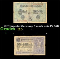 1917 Imperial Germany 5 mark note P# 56B Grades f+