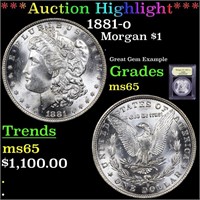 *Highlight* 1881-o Morgan $1 Graded GEM Unc