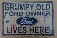 Grumpy Ford Owner Tin Sign 8" X 11"