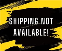 Shipping NOT Available!