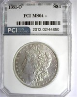 1881-O Morgan PCI MS-64+ LISTS FOR $450