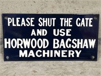 HORWOOD BAGSHAW MACHINERY Please Shut The Gate