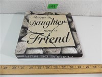 Always a Daughter Now a Friend Wall Plaque