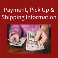 Payment, Pick Up & Shipping Information