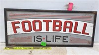 "Football Is Life" Sign