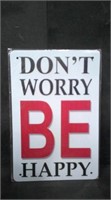 DON'T WORRY BE HAPPY 8" x 12" TIN SIGN