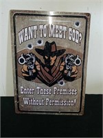12x17-in metal want to meet God sign