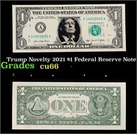 Trump Novelty 2021 $1 Federal Reserve Note Grades