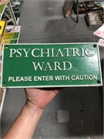 IRON PSYCHIATRIC WARD SIGN