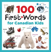 (N) 100 First Words for Canadian Kids