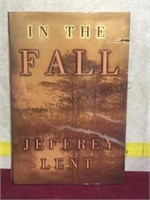 Novel (IN THE FALL) autographed by author J