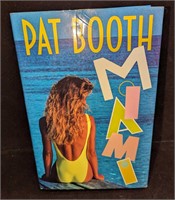 Pat Booth Signed Miami 1st Edition Hardcover Book