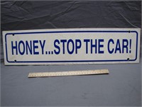 Vintage Realtor AD "Honey, Stop The Car" Sign