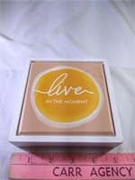 F3) "Live in the Moment" Box Sign