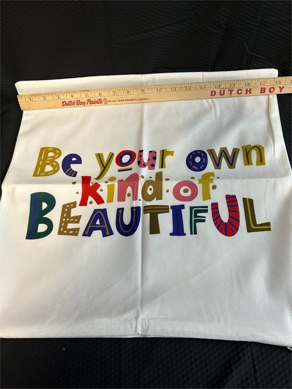 Be your own kind of Beautiful Pillow Case