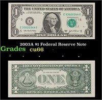 2003A $1 Federal Reserve Note Grades Gem+ CU