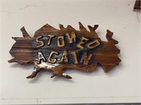 "Stoned Again" Wooden Sign