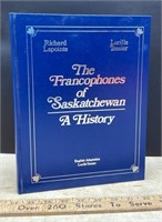 The Francophones of Saskatchewan: A History