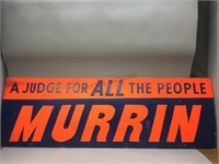 A Judge For ALL The People Murrin sign