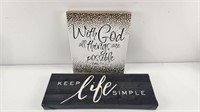 (2) Wall Signs 18" x 6" & 10" x 12"
